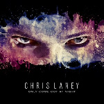 CHRIS LANEY - Only Come Out At Night (2010)