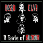 The Dead Elvi - A Taste of Blood! EP