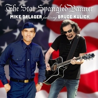 MIKE DALAGER - The Star Spangled Banner (feat. Bruce Kulick) (2018)