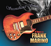 Secondhand Smoke - A Tribute to Frank Marino