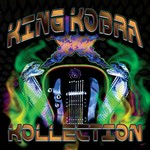 KING KOBRA - Kollection 2CD reissue February 2010