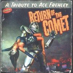 RETURN OF THE COMET - A Tribute To Ace Frehley (1997)