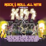 Rock & Roll All Nite: A Tribute To Kiss - 1974 - 2014  (2015)