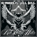 DJ MUGGS vs. ILL BILL - Kill Devil Hills