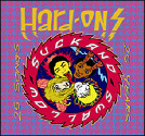 Hard-Ons - Suck and Swallow 
