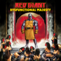 RED GIANT - Dysfunctional Majesty