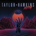 TAYLOR HAWKINS - Kota (2016)