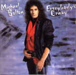 BUY > MICHAEL BOLTON : Everybody's Crazy