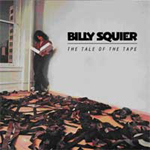 BILLY SQUIER - Tale Of The Tape reissue