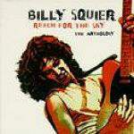 BUY > BILLY SQUIER : Reach For The Sky, An Anthology