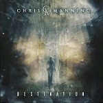 CHRIS MANNING : Destination (2020)