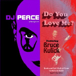 DJ PEACE (feat Bruce Kulick) - Do You Love Me ? EP