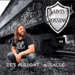 SAINTS CROSSING - It's Alright (Miracle) ft. Bruce Kulick (digital single 2023)