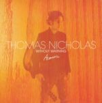 Thomas Ian Nicholas - Without Warning (acoustic) 2009