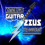 CARMINE APPICE : Guitar Zeus - 25th Anniversary