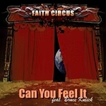 FAITH CIRCUS - Can You Feel It (feat. Bruce Kulick) digital single (2014 Remix)