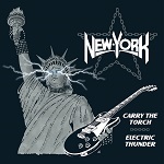 NEW YORK - Carry The Torch / Electric Thunder (2018 CD)