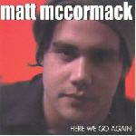 Matt McCormack - Here We Go Again