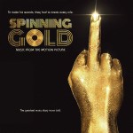 Spinning Gold (Music From The Motion Picture) LP 2023