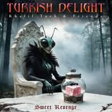 KHALIK TURK & FRIENDS -  STEVE OVERLAND - Sweet Revenge (2026)