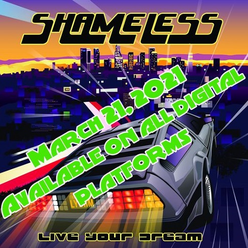 SHAMELESS - Live Your Dream (digital single 2021)