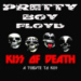 PRETTY BOY FLOYD - KISS Of Death