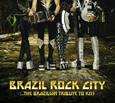 Brazil Rock City ...The Brazilian Tribute To Kiss (2020)