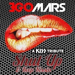 EGOMARS : Shut Up & Keep Kissin´ - Adelanto Del Tributo a KISS - digital release 2014