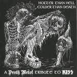 Hotter Than Hell, Colder Than Death Ц A Death Metal Tribute To Kiss (2022)