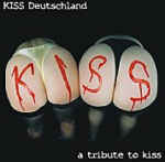KISS DEUTSCHLAND - A Tribute To Kiss