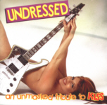 UNDRESSED - An Unmasked Tribute To Kiss